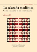E-book La Telaraña Mediática. Cómo Conocerla, Cómo Comprenderla