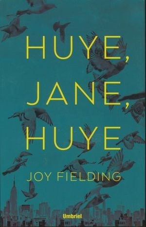 Papel Huye Jane, Huye