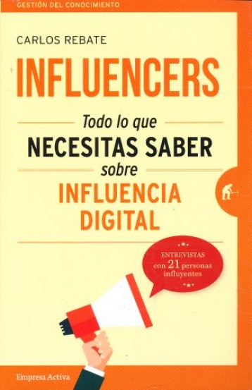 Papel INFLUENCERS TODO LO QUE NECESITAS SABER SOBRE INFLUENCIA DIGITAL