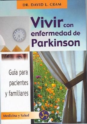  VIVIR CON ENFERMEDAD DE PARKISON      NOVEDAD