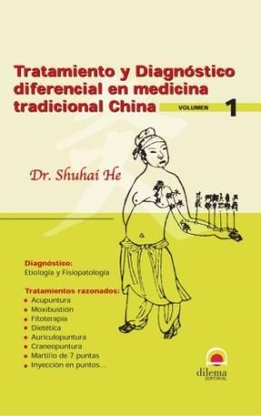 Papel Tratamiento Y Diagnostico Diferencial En Medicina Tradicional China Vol. 1