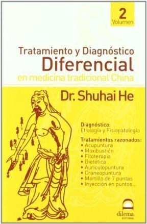 Papel Tratamiento Y Diagnostico Diferencial En Medicina Tradicional China Vol. 2