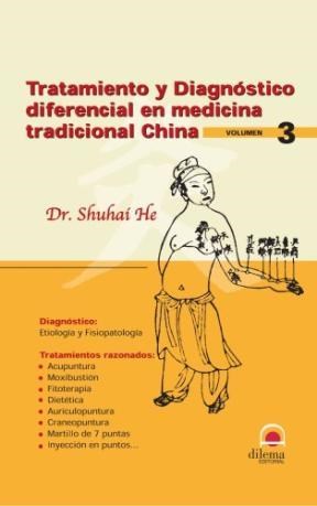 Papel Tratamiento Y Diagnostico Diferencial En Medicina Tradicional China Vol. 3