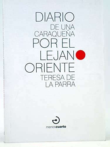 Papel DIARIO DE UNA CARAQUEÑA POR EL LEJANO ORIENTE