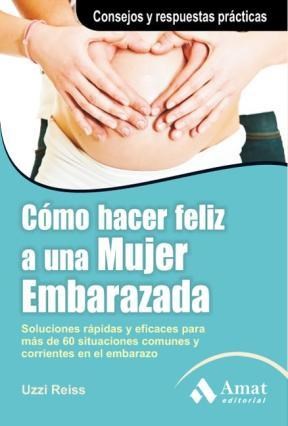 E-book Cómo Hacer Feliz A Una Mujer Embarazada. Ebook