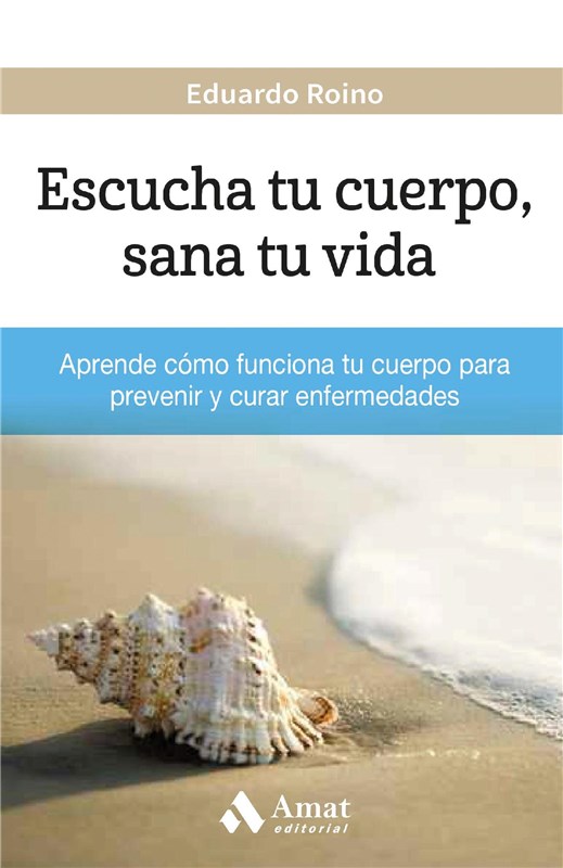E-book Escucha Tu Cuerpo, Sana Tu Vida
