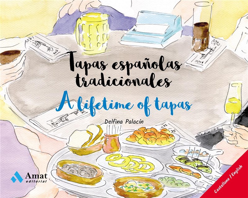 E-book Tapas Españolas Tradicionales - A Lifetime Of Tapas. E-Book.