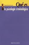  QUE ES LA PSICOLOGIA CRIMINOLOGICA (R) (2005)