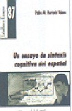  UN ENSAYO DE SINTAXIS COGNITIVA DEL ESPAÑOL (R) (2004)