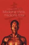 Papel Medicina China, Medicina Total