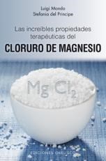 Papel Increibles Propiedades Terapeuticas Del Cloruro De Magnesio, Las