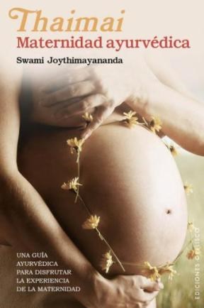 Papel Thaimai. Maternidad Ayurvedica