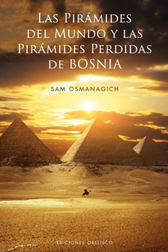 Papel Piramides Del Mundo Y Las Piramides Perdidas De Bosnia , Las  Td