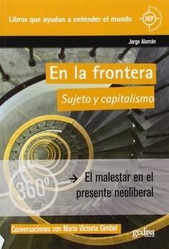 Papel En La Frontera : Sujeto Y Capitalismo