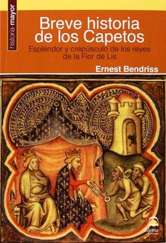 Papel Breve Historia De Los Capetos