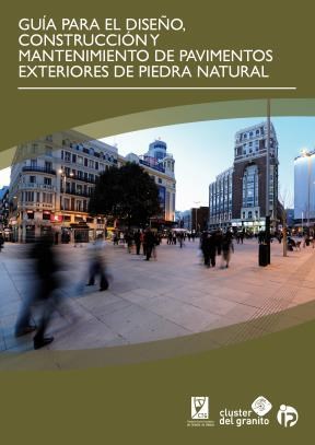E-book Guía Para El Diseño, Construcción Y Mantenimiento De Pavimentos Exteriores De Piedra Natural (Español)