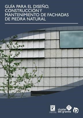 E-book Guía Para El Diseño, Construcción Y Mantenimiento De Fachadas De Piedra Natural