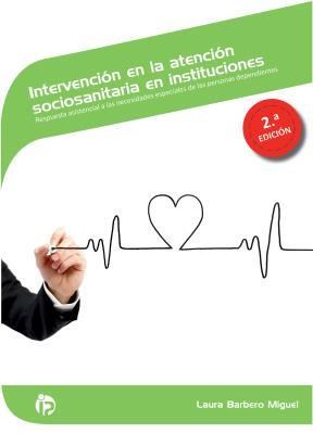 E-book Intervención En La Atención Sociosanitaria En Instituciones (2.ª Ed.)