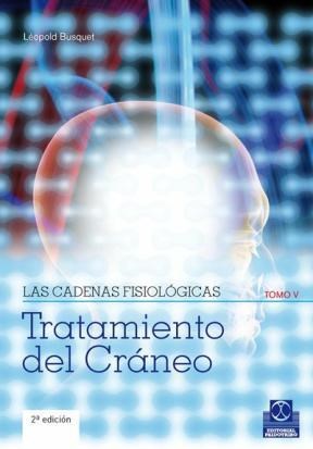 E-book Las Cadenas Fisiológicas (Tomo V). Tratamiento Del Cráneo (Color)