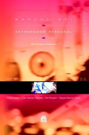 E-book Manual Del Entrenador Personal. Del Fitness Al Wellness (Color)