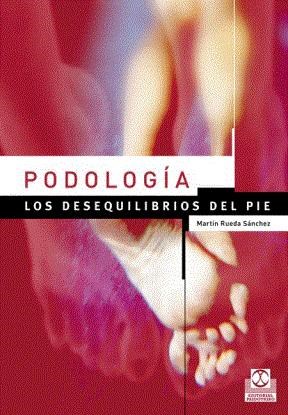 E-book Podología. Los Desequilibrios Del Pie (Color)