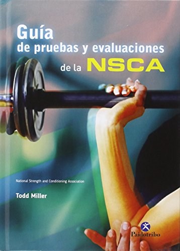 Papel Guia De Pruebas Y Evaluaciones De La Nsca (National Strength And Conditioning Association)