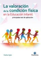 Papel Valoracion De La Condicion Fisica En La Educacion Infantil , La