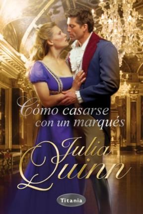 E-book Cómo Casarse Con Un Marqués (Agentes De La Corona 2)