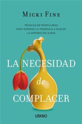 E-book La Necesidad De Complacer