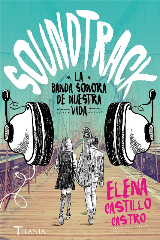E-book Soundtrack. La Banda Sonora De Nuestra Vida