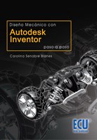 E-book Diseño Mecánico Con:Autodesk Inventor. Paso A Paso