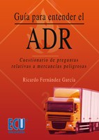 E-book Guía Para Entender El Adr. Cuestionario De Preguntas Relativas A Mercancías Peligrosas