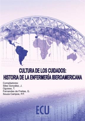 E-book Cultura De Los Cuidados: Historia De La Enfermería Iberoamericana