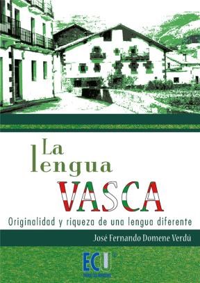 E-book La Lengua Vasca. Originalidad Y Riqueza De Una Lengua Diferente