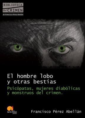 E-book El Hombre Lobo Y Otras Bestias