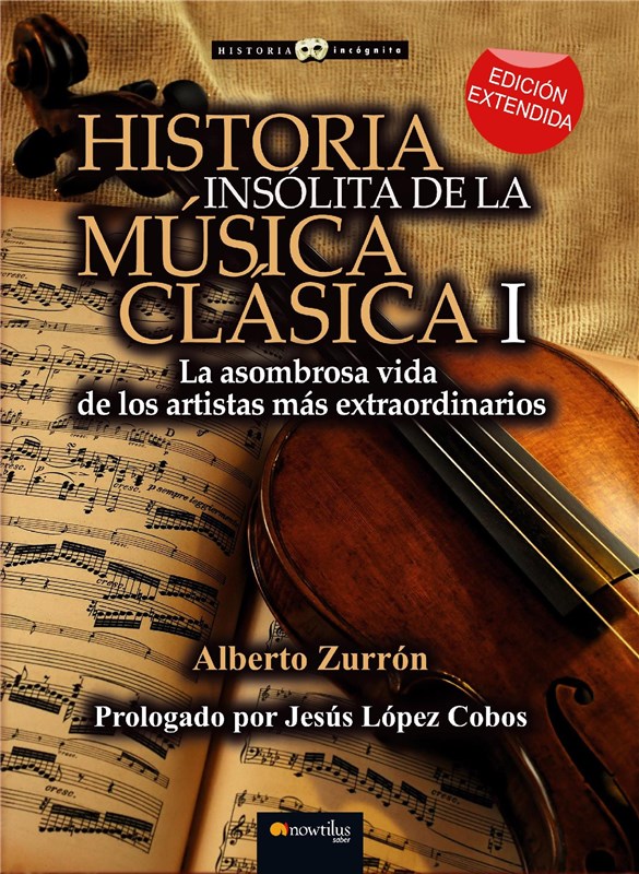 E-book Historia Insólita De La Música Clásica I (Versión Extendida)