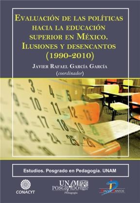 E-book Evaluación De Las Políticas Hacia La Educación Superior En México
