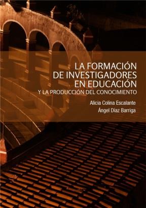 E-book La Formación De Investigadores En Educación Y La Producción Del Conocimiento