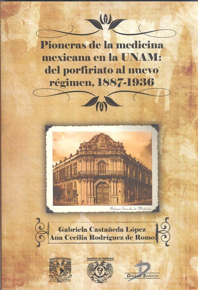 E-book Pioneras De La Medicina Mexicana En La Unam