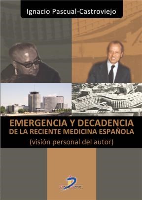 E-book Emergencia Y Decadencia De La Reciente Medicina Española