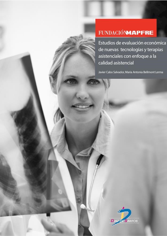 E-book Estudios De Evaluación Económica De Nuevas Tecnologías Y Terapias Asistenciales Con Enfoque A La Calidad Asistencial