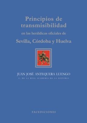 E-book Principios De Transmisibilidad En Las Heráldicas Oficiales De Sevilla, Córdoba Y Huelva