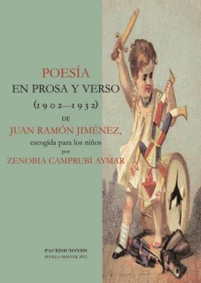 E-book Poesía En Prosa Y Verso (1902-1932) De Juan Ramón Jiménez, Escogida Para Los Niños Por Zenobia Camprubí Aymar