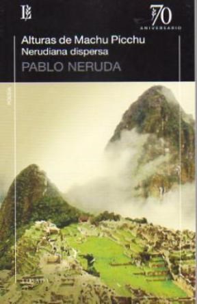 Papel Alturas De Machu Picchu. Nerudiana Dispersa