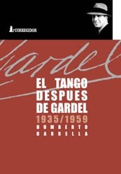  TANGO DESPUES DE GARDEL (1935-1959) 1A ED  EL