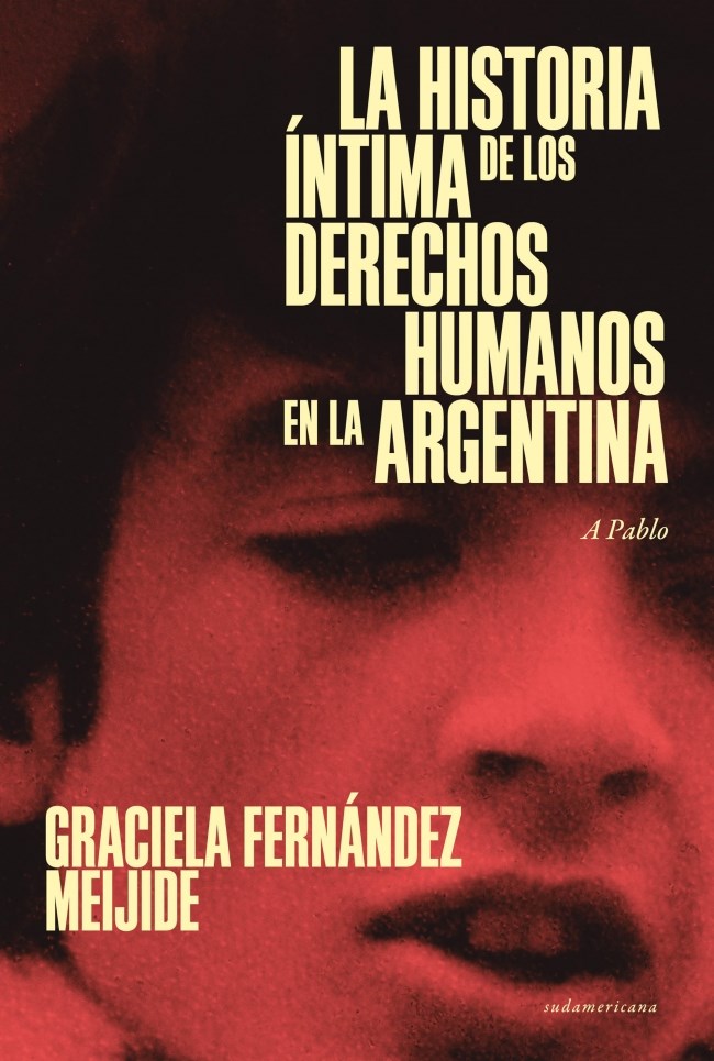 Papel Historia Intima De Los Derechos Humanos En La Argentina , La