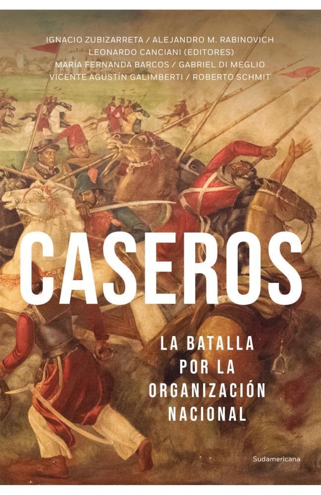 Papel Caseros, La Batalla Por La Organizacion Nacional