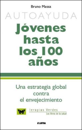  JOVENES HASTA LOS 100 AÑOS  AUTOAYUDA