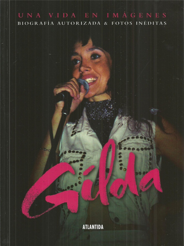 Papel GILDA UNA VIDA EN IMAGENES BIOGRAFIA AUTORIZADA Y FOTOS INEDITAS