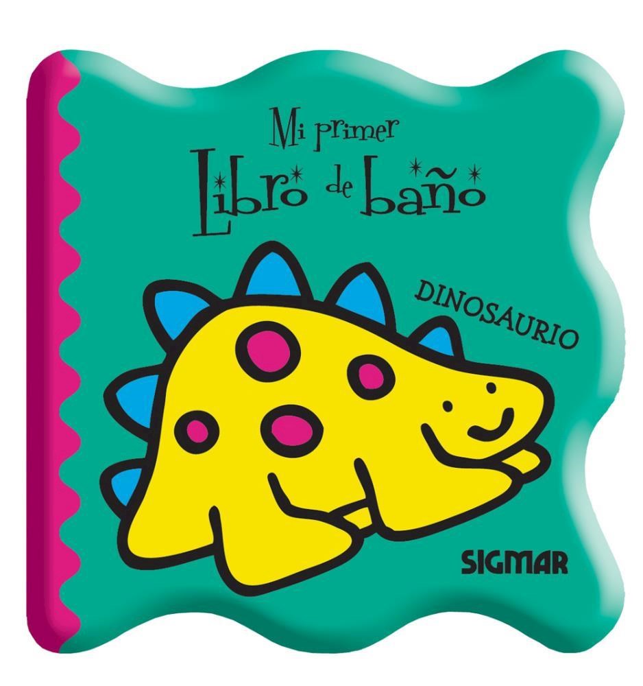 Mi Primer Libro De Baño - Dinosaurio - 9789501130683 ¦ Tras Los Pasos